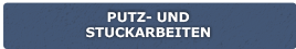 Putz- und Stuckarbeiten