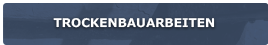 Trockenbauarbeiten